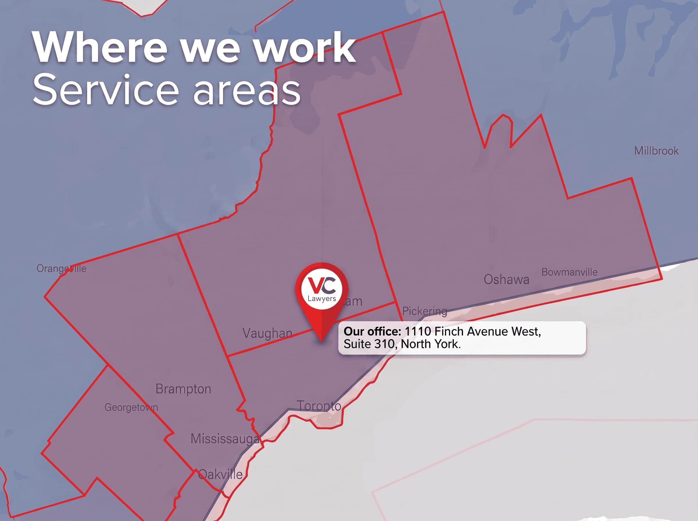 VC Lawyers service area map, Toronto and the Greater Toronto Area, with our North York office marked